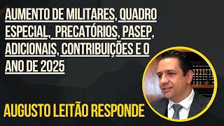 Responde 😍Aumento de Militares Quadro Especial Precatórios Pasep Adicionais Contribuição [upl. by Aisile]