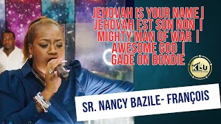 Jehovah is your name Jehovah est son non  Mighty man of war  Awesome God  Gade on Bondie [upl. by Kered]