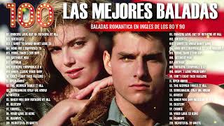 Baladas Romantica en Ingles de los 80 y 90  Lo mejor de todos los tiempos [upl. by Kcirde]