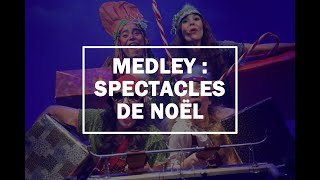 Medley Spectacles de Noël [upl. by Jonna]