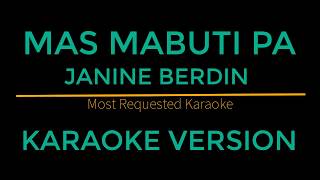 Mas Mabuti Pa  Janine Berdin Karaoke Version Himig Handog 2018 [upl. by Odawa410]