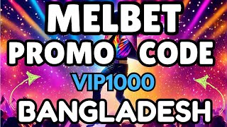 melbet promo code bangladesh  Melbet Bonus Bangladesh 2024 [upl. by Damalis]