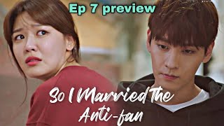 So I Married An Antifan 2021  EP 7 preview eng sub [upl. by Koch]