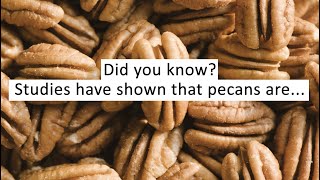 Did you know Studies have shown pecans are [upl. by Jillayne135]