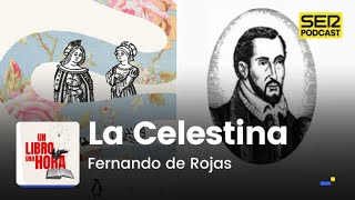 Un libro una hora 199  La Celestina  Fernando de Rojas [upl. by Marx255]