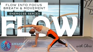 14Minute Move Flow  Flow Into Focus with Breath amp Energy  Awaken Yoga [upl. by Kolk]