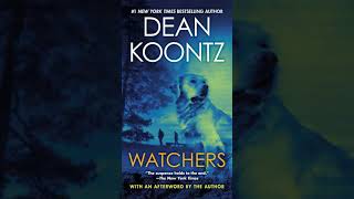 Watchers  Dean Koontz  Audiobook Mystery Thriller Horror2 [upl. by Einomrah587]