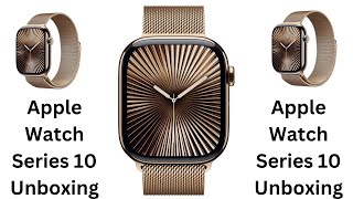 Apple Watch Series 10 Unboxing Titanium Gold [upl. by Glori]