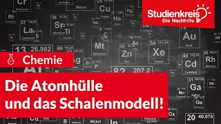 Die Atomhülle und das Schalenmodell  Chemie verstehen mit dem Studienkreis [upl. by Annazus]