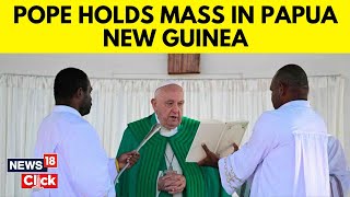 Pope Francis Latest News  Pope Francis Visits Papua New Guinea  Francis Leads Holy Mass  N18G [upl. by Ytirev]