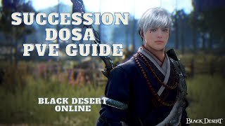 Dosa Day 1 PvE Guide for End Game ♦ Add Ons ♦ Skill Rotation ♦ Black Desert Online ♦ BDO [upl. by Shelah224]