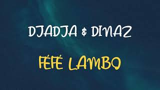 🎧 DJADJA amp DINAZ  FÉFÉ LAMBO SPEED UP amp REVERB [upl. by Pritchard504]