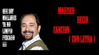 Cancion de Marisco Recio Cancion con letra [upl. by Ecnatsnoc]