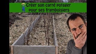 Créer son carré potager pour la culture de framboisier permaculture [upl. by Elakram]