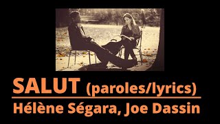 Hélène Ségara amp Joe Dassin  Salut Lyrics video [upl. by Kauffman]