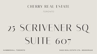 25 Scrivener Sq 607  Summerhill  Toronto [upl. by Binetta793]