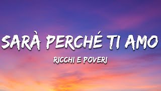 Ricchi E Poveri  Sara Perche Ti Amo Testo  Lyrics [upl. by Mae915]