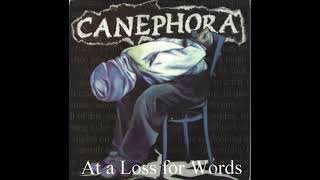 Canephora  At A Loss For Words 7quot 1998 [upl. by Nilad]