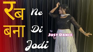 Rab Ne Bana Di Jodi Movie Song  Tujh Mein Rab Dikhta Hai Yara Main Kya Karun  Pallavi Dance Class [upl. by Suiram]