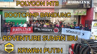 Polygon MTB Bootcamp Bandung Adventure ke Trek Sunan Ibu Kawah Putih Ciwidey bersama Rodalink [upl. by Budwig]