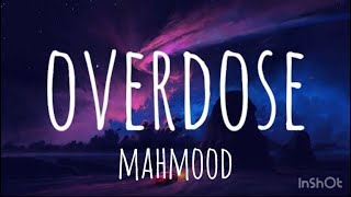 OVERDOSE  Mahmood Testo Lyrics [upl. by Han]