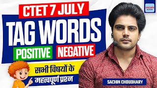 CTET 7 JULY 2024 TAG WORDS by Sachin choudhary live 8pm [upl. by Ahtibat]