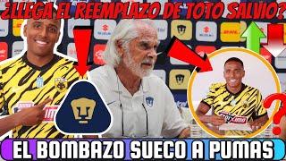 ✅🚨FICHAJE BOMBA  NICLAS ELIASSON REEMPLAZO DE TOTO SALVIO  ¿HABRA CONTRATACION CON PUMAS [upl. by Onailil]