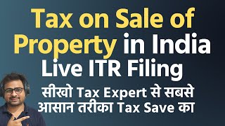 Income Tax on Sale of Property in India 2022  Section 54 Capital Gain Exemption  Save Tax Guide [upl. by Adihsaar]