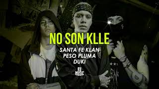 No Son Klle Letra  Santa Fe Klan Peso Pluma amp Duki [upl. by Noella258]