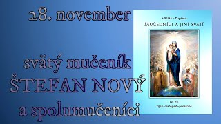 28 november svätý mučeník ŠTEFAN NOVÝ a spolumučeníci [upl. by Carin]