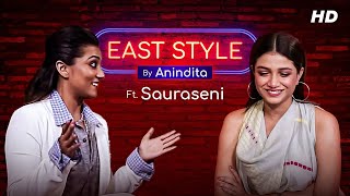 East Style with Anindita  ft Sauraseni Maitra  Episode 2 Adda Uncut SVF YouTube Exclusives SVF [upl. by Einot334]