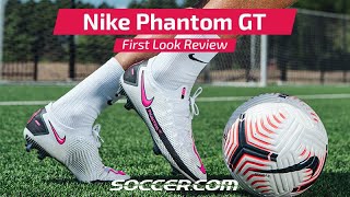 Nike Phantom GT  First Look Review [upl. by Yerfoeg]