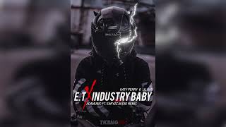 ET x INDUSTRY BABY  Katy Perry amp Lil Nas Adamusic ft Earyzz AUDIO REMIX [upl. by Nido]