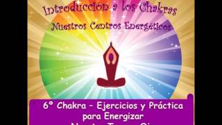 Chakra 62 Práctica y Ejercicios para Energizarlo [upl. by Sherrie82]