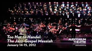 Too Hot to Handel The JazzGospel Messiah [upl. by Coates256]