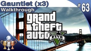 GTA 5  ALL 3 Gauntlet locations  Walkthrough Part 63  Gauntlets with Maps Grand Theft Auto V [upl. by Hafirahs909]