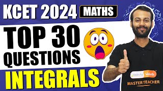 Mastering Integrals Top 30 Questions for KCET 2024 Math Exam [upl. by Weisberg]