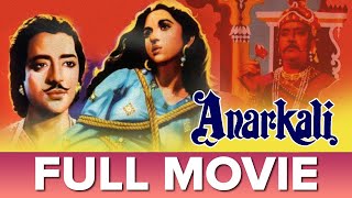 अनारकली  1953  Anarkali  Full Movie  Pradeep Kumar Bina Rai Kuldip Kaur [upl. by Minny376]