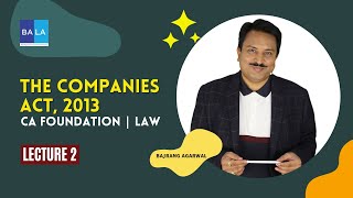 Lecture  2  The Companies Act 2013  CA Foundation cafoundation businesslaw icai [upl. by Yrrat]