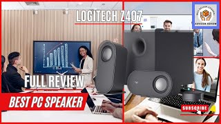 Logitech Z407 Best PC Speaker Full Review Of 2024 [upl. by Dnarud]