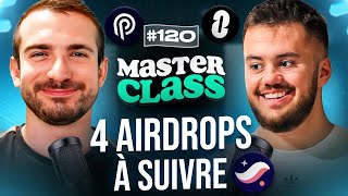 4 AIRDROPS CRYPTO à suivre de PRÈS 🪂 Masterclass 120 [upl. by Warfield]