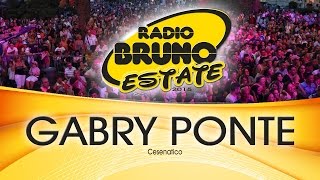 Gabry Ponte  Cesenatico  Radio Bruno Estate 2015 [upl. by Ynoffit88]