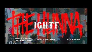 The Hunna  IGHTF Official Video [upl. by Gerius]