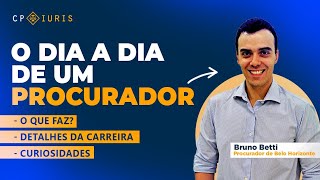 O dia a dia de um PROCURADOR  BRUNO BETTI  PROCURADOR DE BH [upl. by Adlog]