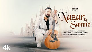 Nazar Ke Samne Mika Singh Feat Hanna  Sahiba Kaur  Sameer  Harry Jordan  TSeries [upl. by Carola]