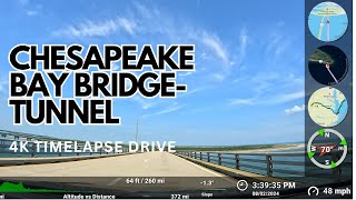 CHESAPEAKE BAY BRIDGE TUNNEL  4K TIMELAPSE DRIVE [upl. by Annodas]