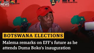 Botswana Election  Malema remarks on EFFs future as he attends Duma Bokos inauguration [upl. by Atiuqes]