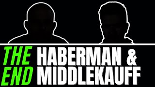 Haberman amp Middlekauff Era Ends [upl. by Noislla]