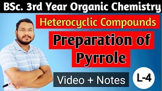 Preparation of Pyrrole  Heterocyclic Compounds  BSc 3rd year  by pankaj sir [upl. by Jourdan]