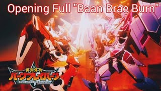 Yuuki Bakuhatsu Bang Bravern  Opening FULL “Brave Bang Bravern” Back Witha Bang Bang Bravern [upl. by Ttnerb]